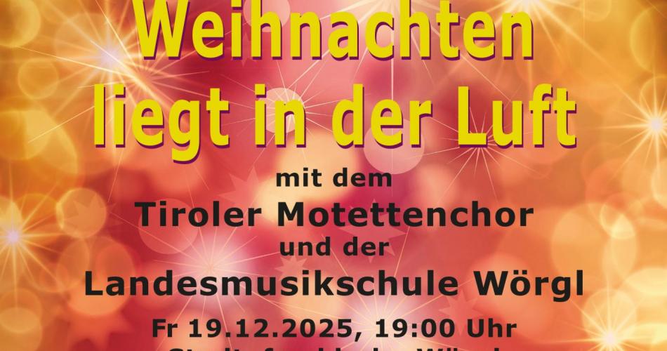 Weihnachten liegt in der Luft - in Wörgl